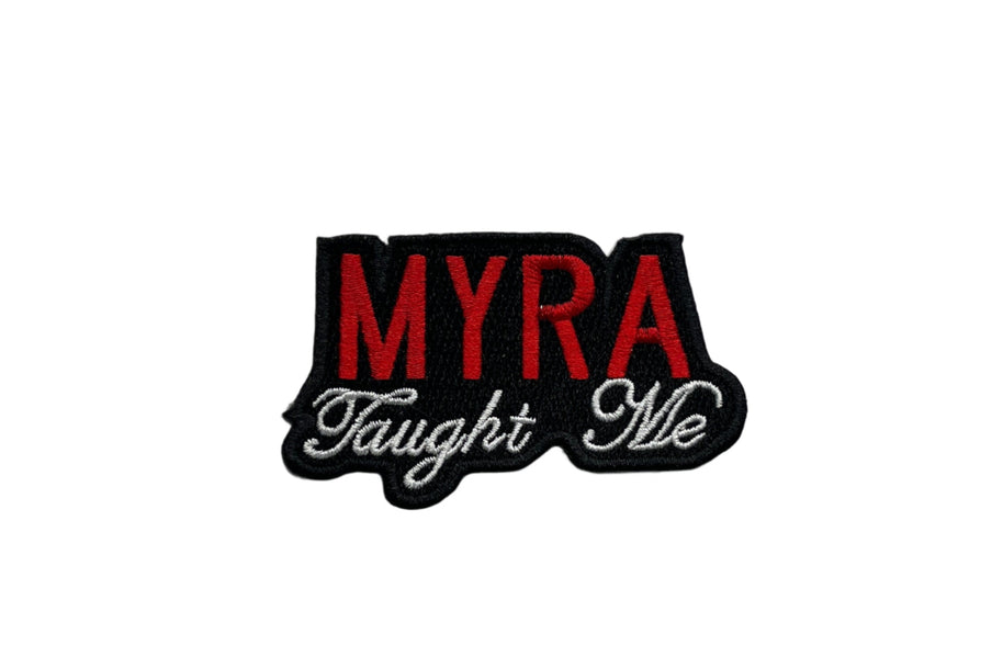 Myra Taught Me