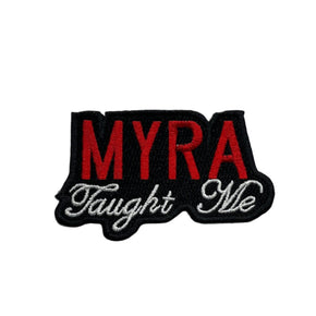Myra Taught Me