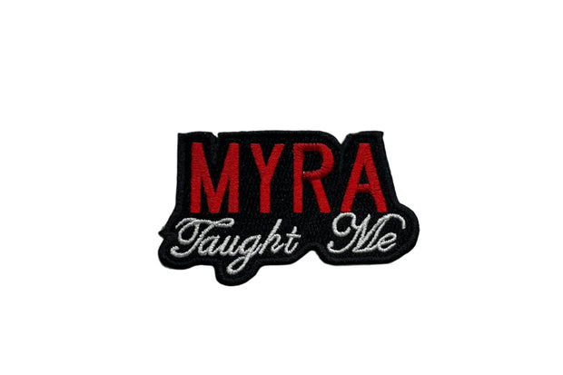 Myra Taught Me